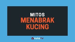 Download lagu Mitos Menabrak Kucing - Poster Dakwah Yufid TV mp3