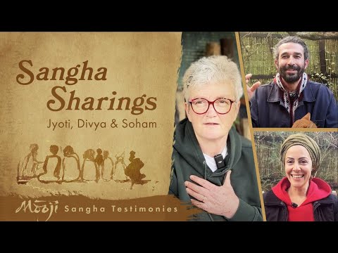 Sangha Sharings ~ Jyoti, Divya & Soham