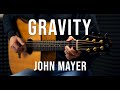 John Mayer - Gravity | Fingerstyle Guitar Cover