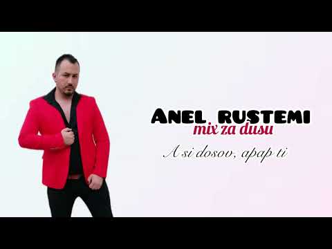 Anel Rustemi - Mix za dusu