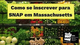 How to apply for SNAP benefits in Massachusetts (Portuguese)