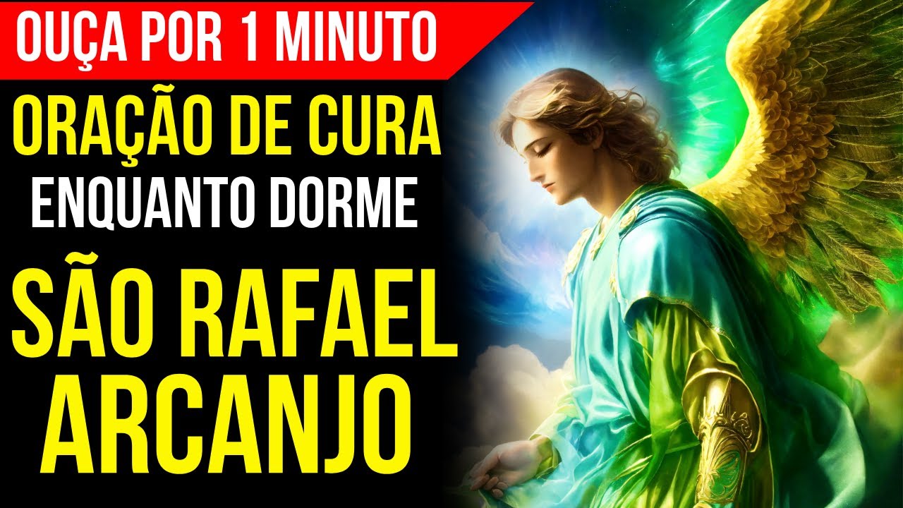 A ORAÇÃO MAGNÍFICA DE SÃO RAFAEL PARA CURA, SAÚDE, ALEGRIA E BEM-ESTAR DURANTE O SONO