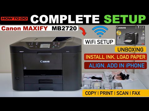 Thumbnail for Canon Maxify MB2720 Setup, Install Ink, load Paper, Align, Wireless Setup, Print & Scan From iPhone