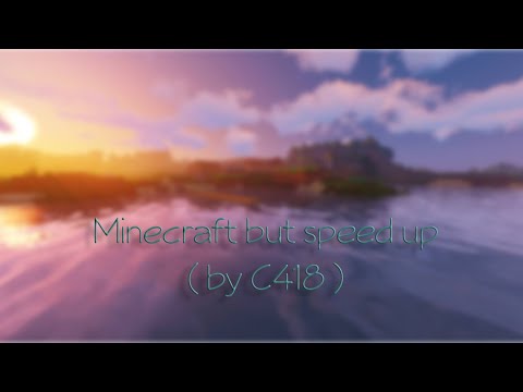 Insane Speed Up of C418's Minecraft OST