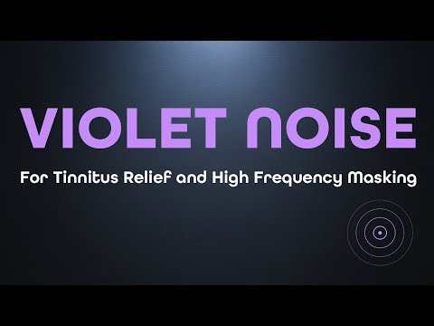 10 Hours of Violet Noise for Tinnitus Relief & High-Frequency Masking | Immersive Noise