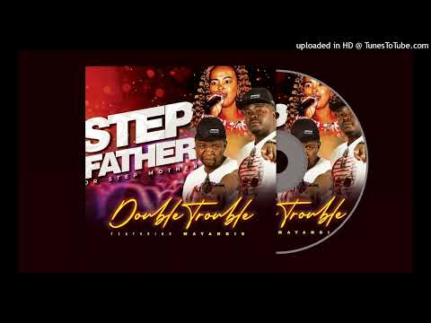 Double Trouble Ft mayandis- step mother