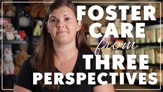 Foster Care from Three Perspectives