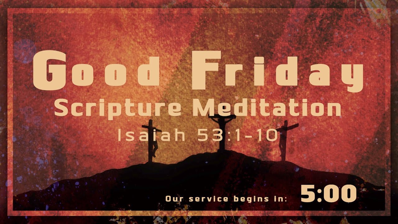 Good Friday Scripture Meditation Countdown