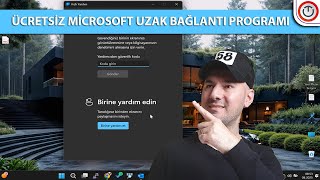 Ücretsiz Microsoft Uzak Bağlantı Programı "Hızlı Yardım"