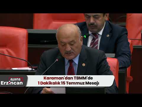 Karaman'dan TBMM'de 1 Dakikalık 15 Temmuz Mesajı
