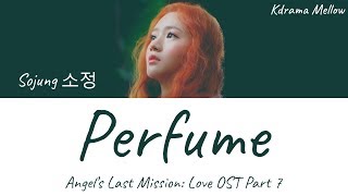 Download lagu Sojung (Ladies’ Code) - Perfume 향기 (Angel's Last Mission: Love OST Part 7) Lyrics (Han/Rom/Eng/가사) mp3 Download lagu Sojung (Ladies’ Code) - Perfume 향기 (Angel's Last Mission: Love OST Part 7) Lyrics (Han/Rom/Eng/가사) mp3