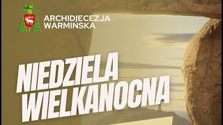 Rozważanie: Niedziela Zmartwychwstania Pańskiego, rok A