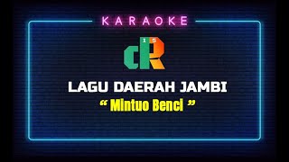Download lagu ' Mintuo Benci' Karaoke Lagu Jambi mp3
