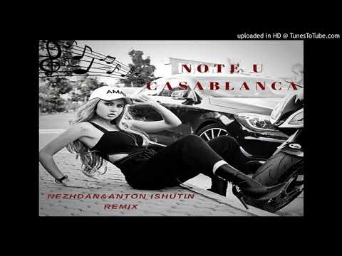 Anton Ishutin & Nezhdan Feat. Note U - Casablanca
