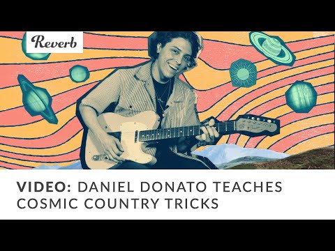 Daniel Donato Teaches Cosmic Country Guitar Playing Style | Reverb