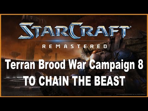 Let's Play StarCraft Brood War Remastered - Terran Campaign Mission 8 To Chain the Beast