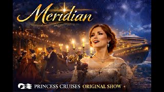 Meridian Series | Star Princess 🎶 Visual Spectacle
