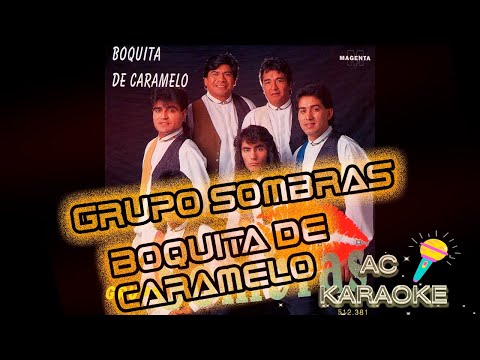 Karaoke del Grupo Sombras - Boquita de caramelo
