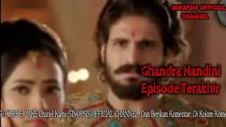 Download lagu CHANDRA NANDHINI Last Episode mp3