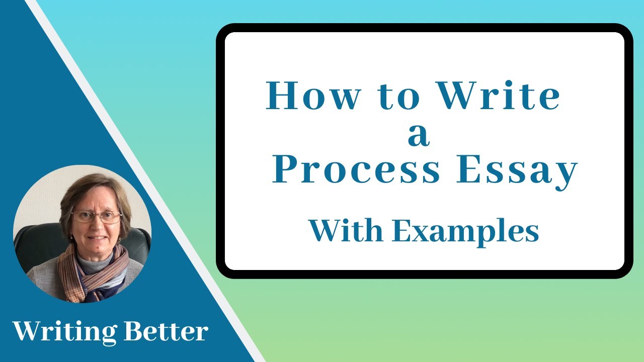 How to write a Process Essay (both directional and informational)
