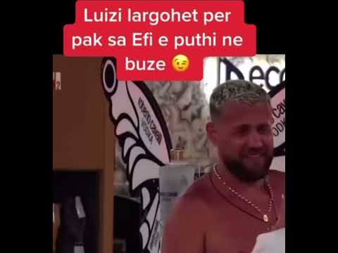 Efi e dehur  Puth ne Buze Luizin.. Ai largohet #luizi #bigbrother #efidhedhes