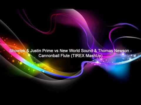 Showtek & Justin Prime vs New World Sound & Thomas Newson - Cannonball Flute (TIREX MashUp)