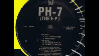 PH 7 - I Can't Take It