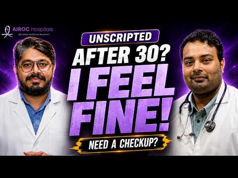 health Checkup After 30: Two Doctors Bust Myths (casual Talk) Pet Ct/mri Check It Out!