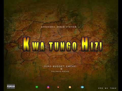 zerobudget Emcee feat Palianta mc__Kwa tungo hizi_#HIPHOP ONLY