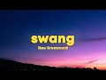 Rae Sremmurd - Swang (Lyrics) "know some young n****s like to swang"