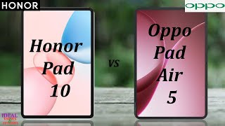 Honor Pad 10 vs Oppo Pad Air 5 WHICH ONE IS BEST ?