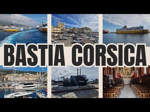 Discover Bastia: The Jewel of Corsica | Travel Guide | France