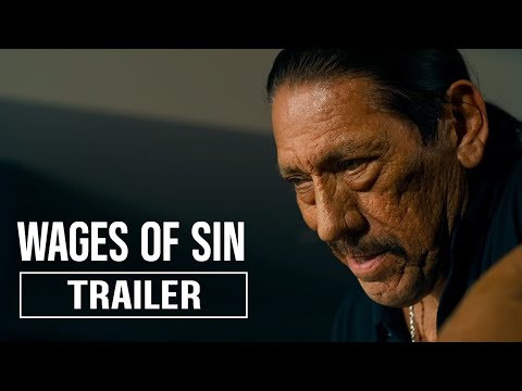 WAGES OF SIN Trailer (2025) | Paul Sloan, Danny Trejo | Action, Thriller