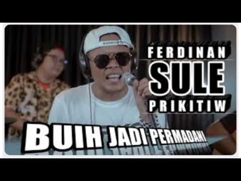 SULE (COVER)|| BUIH JADI PERMADANI(LIRIK)-EXIST|| 3 PEMUDA BERBAHAYA FEAT SULE FERDINAN PRIKITIEW