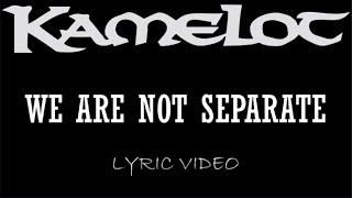 Kamelot - We Are Not Separate - 2000 - Lyric Video