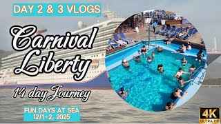 ⭐️ CARNIVAL LIBERTY ⭐️ DAY 2 & 3 VLOG ⭐️ 14 DAY PANAMA CANAL CRUISE🛳️  (POST DRY DOCK) 12/1-2, 2025