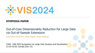 Out-of-Core Dimensionality Reduction for Large Data via Out-of-Sample Extensions - Fast Forward | V