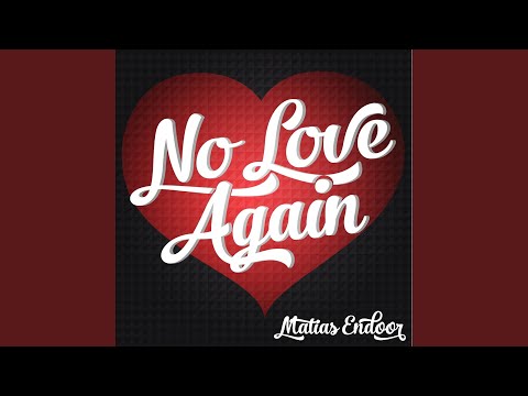 No Love Again (Extended)