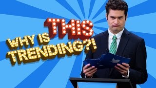 Oh No, Why Is THIS Trending?! - 2017 Edition