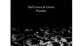 Sad Lovers And Giants - Paradise (2018)(Audio)