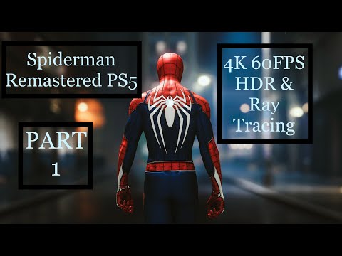 Spiderman Remastered PS5 4K 60fps HDR Walkthrough (Ray Tracing) Part 1