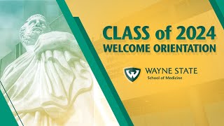 Wayne State University School of Medicine – Class of 2024 Welcome Orientation
