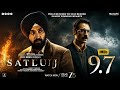 Satluj Full Movie 2026 Diljit Dosanjh Arjun Rampal Vijay Kumar Dogra Review Explained