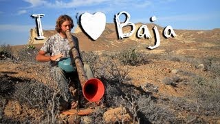 Didgeridoo & HAPI, Troy Page, I Love Baja