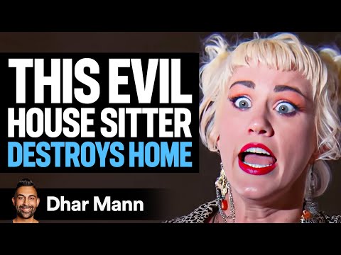 Evil House Sitter DESTROYS HOME, What Happens Is Shocking | Dhar Mann