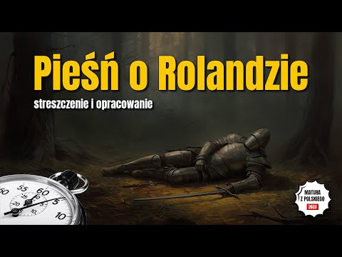 Pieśń o Rolandzie - Streszczenie i opracowanie lektury w 5 minut