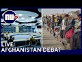 Live: Tweede Kamer debatteert over de situatie in Afghanistan