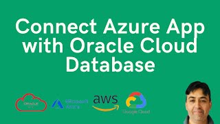 Connect Azure Application with Oracle Cloud Database