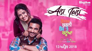 Aisi Taisi - Amrinder Gill - GOLAK BUGNI BANK TE BATUA Upcoming Movie Song