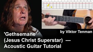? How to Play Gethsemane (Jesus Christ Superstar) on Acoustic Guitar - Tutorial by Viktor Tenman